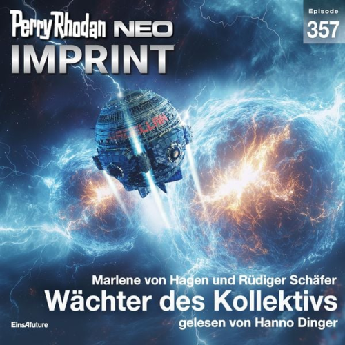 Marlene von Hagen Rüdiger Schäfer - Perry Rhodan Neo 357: Wächter des Kollektivs