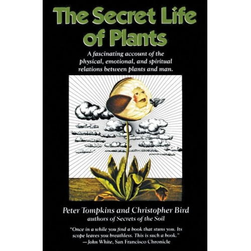 Peter Tompkins Christopher Bird - The Secret Life of Plants