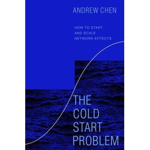 Andrew Chen - The Cold Start Problem