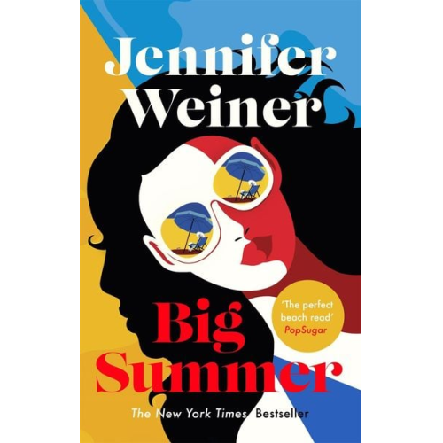 Jennifer Weiner - Big Summer: the best escape you'll have this year
