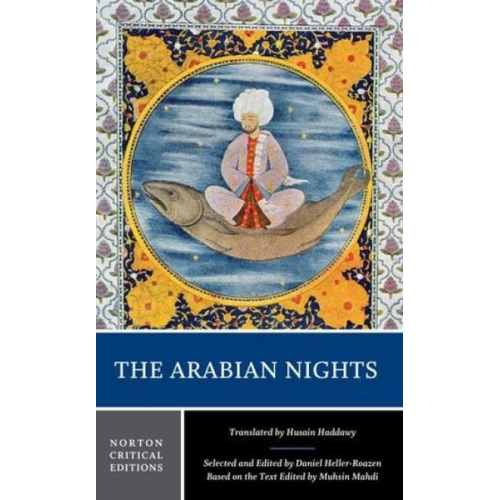 Husain Haddawy Daniel Heller-Roazen Muhsin Mahdi - The Arabian Nights