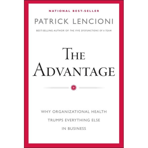 Patrick M. Lencioni - The Advantage