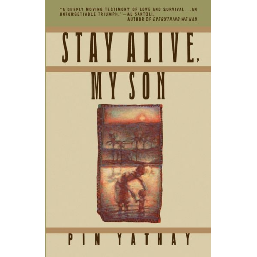 Pin Yathay John Man - Stay Alive, My Son