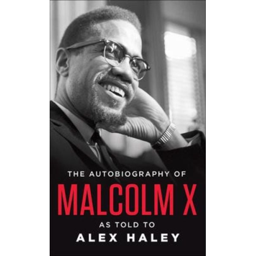 Malcolm X. - The Autobiography of Malcolm X