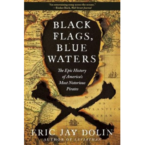 Eric Jay Dolin - Black Flags, Blue Waters
