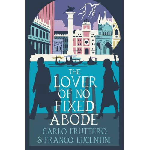 Carlo Fruttero Franco Lucentini - The Lover of No Fixed Abode