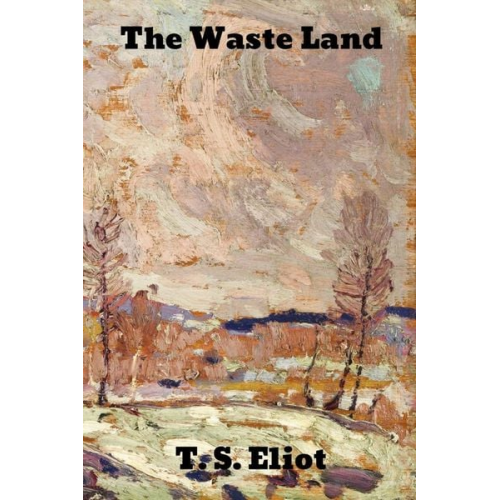 T. S. Eliot - The Waste Land