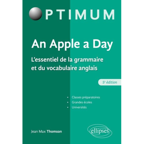 Jean Max Thomson - An Apple a day. L'essentiel de la grammaire et du vocabulaire anglais