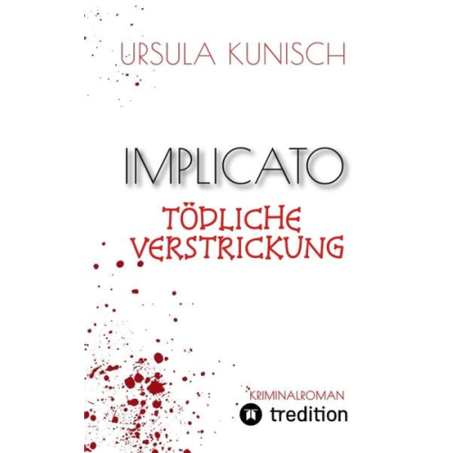 Ursula Kunisch - Implicato, Möckmühl, Kriminalroman, Casual Crime, Regionalkrimi, True-Crime-Format, Kunisch