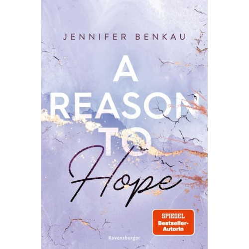 Jennifer Benkau - A Reason To Hope (Intensive New-Adult-Romance von SPIEGEL-Bestsellerautorin Jennifer Benkau) (Liverpool-Reihe 2)