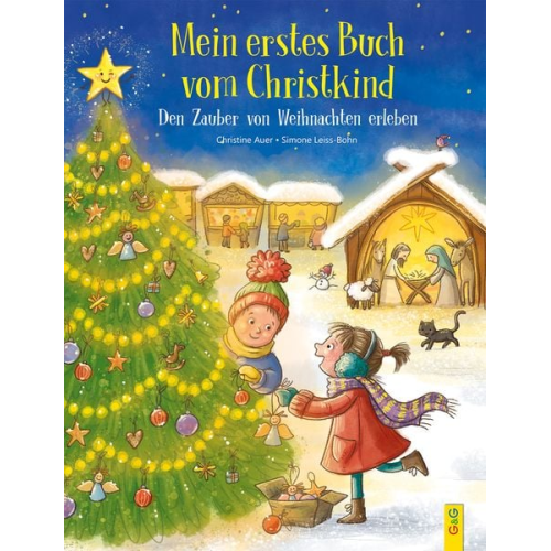 Christine Auer - Mein erstes Buch vom Christkind. Den Zauber von Weihnachten erleben