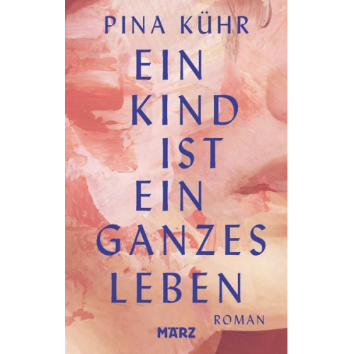 Pina Kühr - Ein Kind ist ein ganzes Leben
