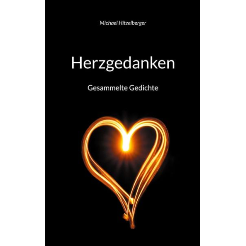 Michael Hitzelberger - Herzgedanken