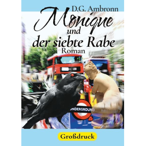 D.G. Ambronn - Monique und der siebte Rabe