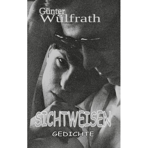 Günter Wülfrath - Sichtweisen