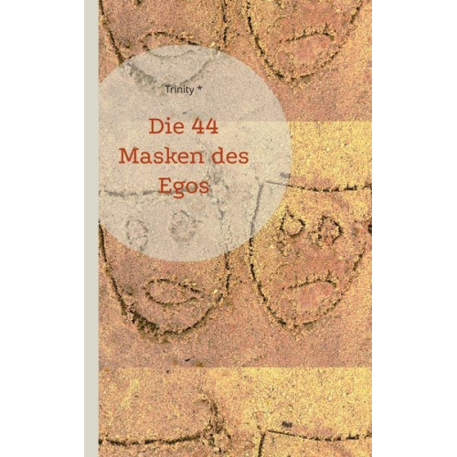 Trinity * - Die 44 Masken des Egos