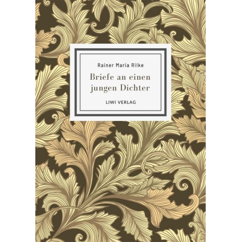 Rainer Maria Rilke - Rainer Maria Rilke: Briefe an einen jungen Dichter. Neuausgabe