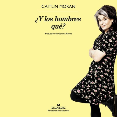 Caitlin Moran - ¿Y los hombres qué?