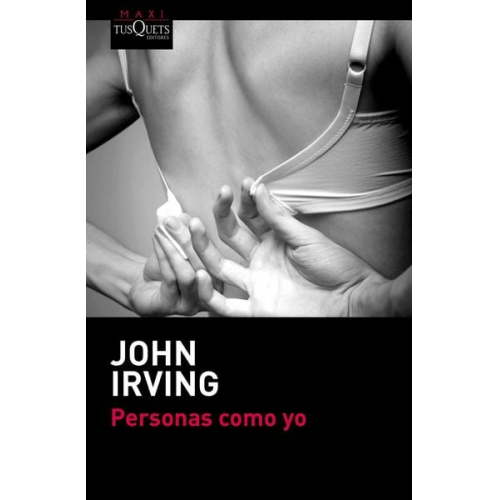 John Irving - Personas como yo