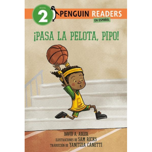 David A. Adler - ¡Pasa La Pelota, Pipo! (Pass the Ball, Mo! Spanish Edition)