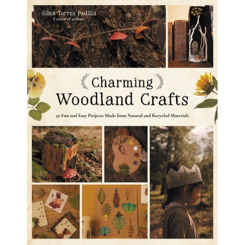 Sibia Torres Padilla - Charming Woodland Crafts