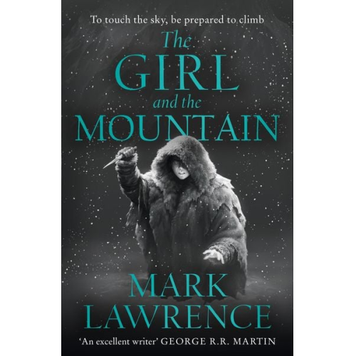 Mark Lawrence - The Girl and the Mountain