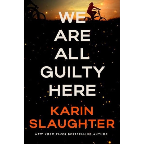 Karin Slaughter - We Are All Guilty Here