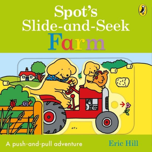 Eric Hill - Spot's Slide and Seek: Farm