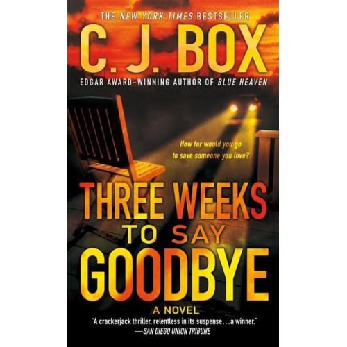 C. J. Box - Three Weeks to Say Goodbye