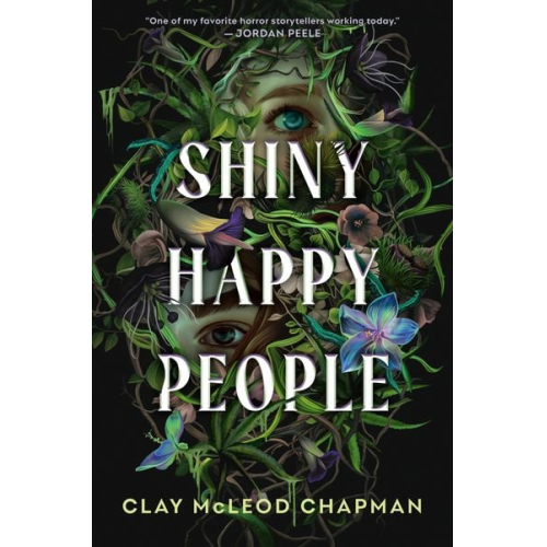 Clay McLeod Chapman - Shiny Happy People