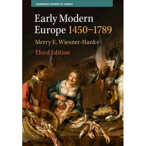 Merry E. Wiesner-Hanks - Early Modern Europe, 1450-1789