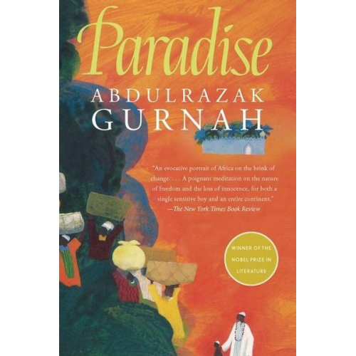 Abdulrazak Gurnah - Paradise: By the Winner of the Nobel Prize in Literature 2021