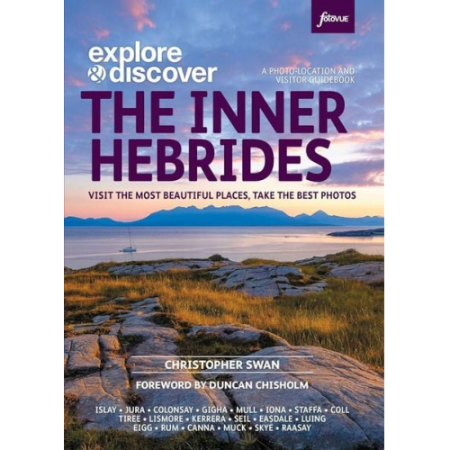 Christopher Swan - Explore & Discover: The Inner Hebrides