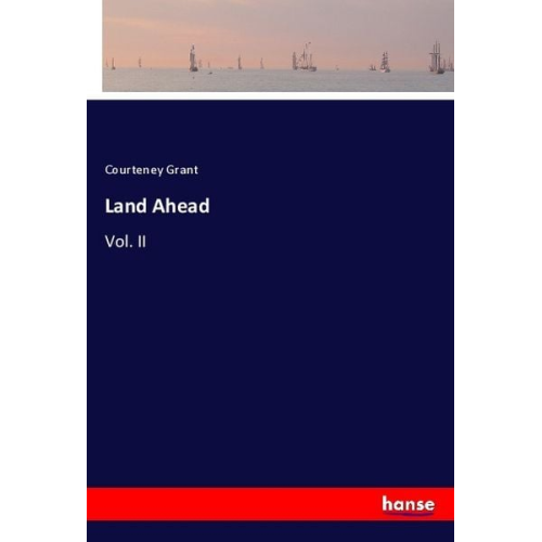 Courteney Grant - Land Ahead