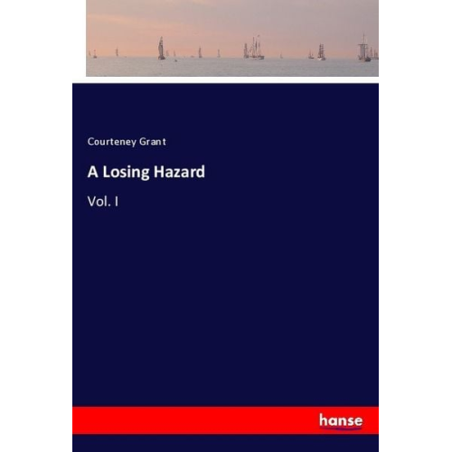 Courteney Grant - A Losing Hazard