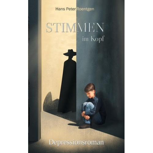 Hans Peter Roentgen - Stimmen im Kopf - Depressionsroman