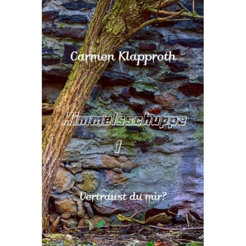 Carmen Klapproth - Himmelsschuppe