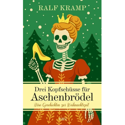 Ralf Kramp - Drei Kopfschüsse für Aschenbrödel