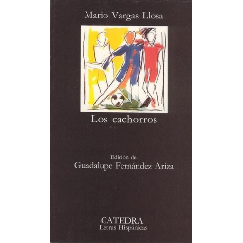 Mario Vargas Llosa - Los Cachorros
