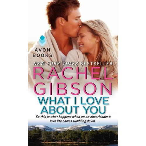 Rachel Gibson - What I Love about You