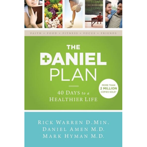 Rick Warren Daniel Amen Mark Hyman - The Daniel Plan