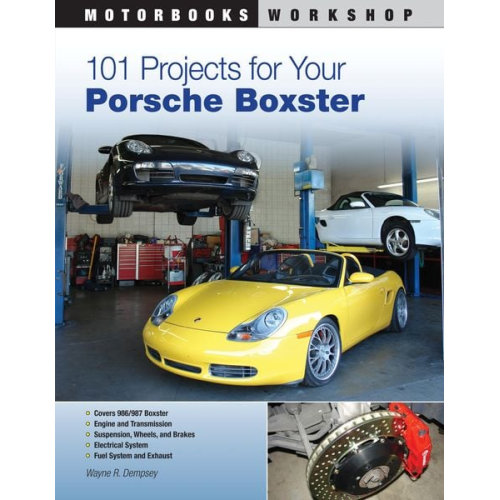Wayne R. Dempsey - 101 Projects for Your Porsche Boxster