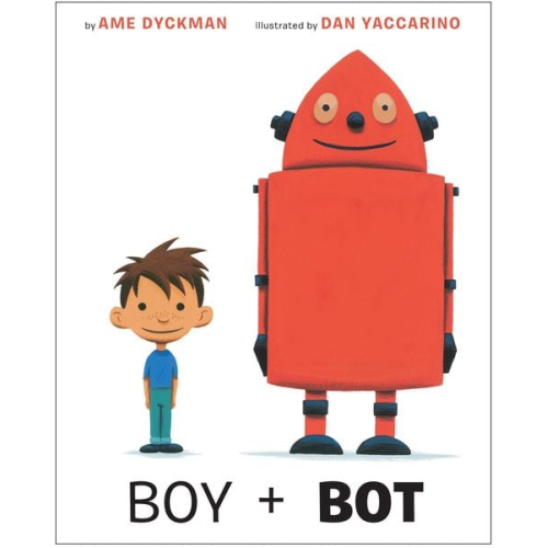 Ame Dyckman - Boy and Bot