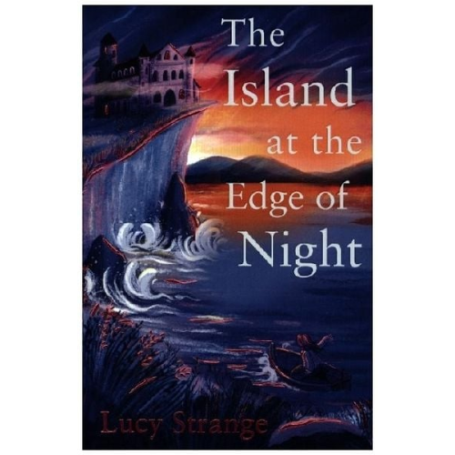 Lucy Strange - The Island at the Edge of Night