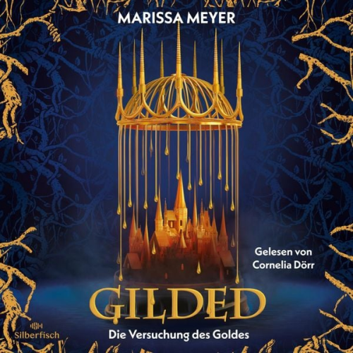 Marissa Meyer - Gilded 1: Gilded - Die Versuchung des Goldes