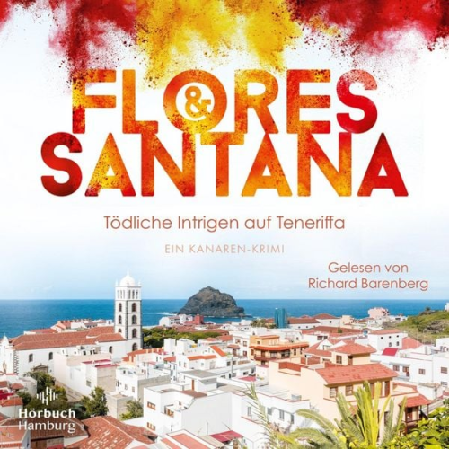 Flores & Santana - Tödliche Intrigen auf Teneriffa (Calderon und Rodriguez ermitteln 2)