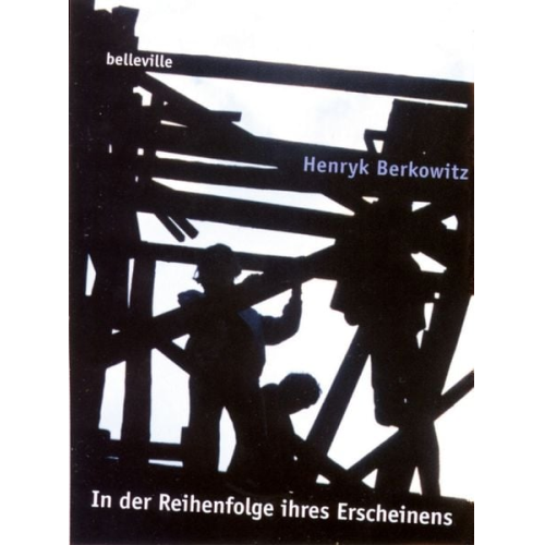 Henryk Berkowitz - In der Reihenfolge ihres Erscheinens