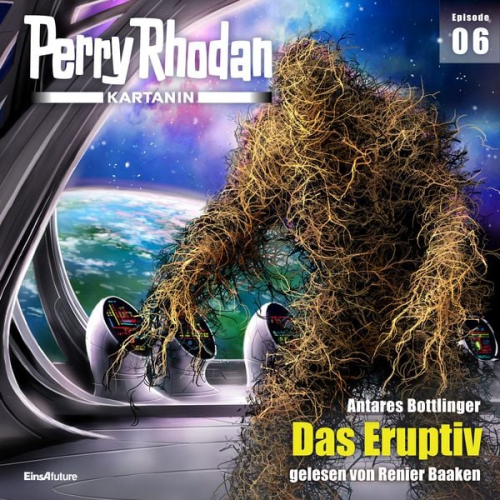 Andreas Bottlinger - Perry Rhodan Kartanin 06: Das Eruptiv