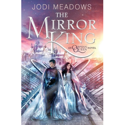 Jodi Meadows - The Mirror King