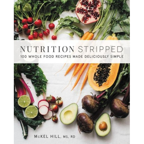 McKel Hill - Nutrition Stripped